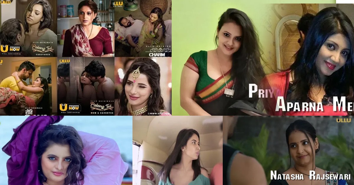 Ullu Actress: Top 50+ Ullu Web Series Actresses Name With Photos