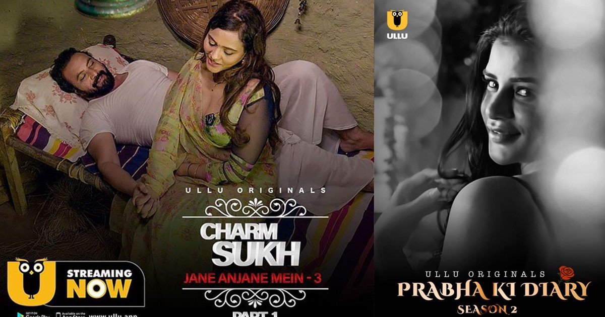 Ullu App Most Viewed Webseries All Time; Complete List Ullu App Most Viewed Webseries All Time; Complete List