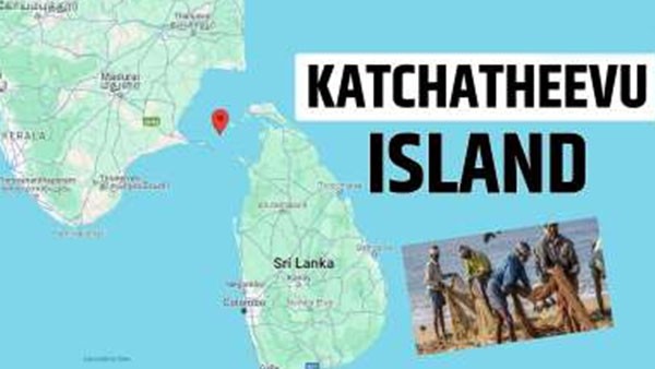 What Is Katchatheevu Island? What Is the Controversy Behind It ? What Is Katchatheevu Island? What Is the Controversy Behind It ?