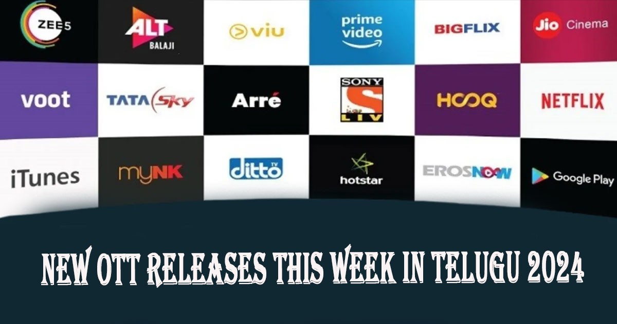 New Ott Release This Week In Telugu 2024 New Ott Release This Week In Telugu 2024