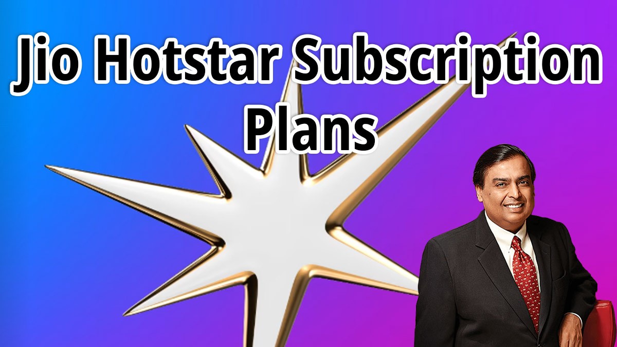 Jio Hotstar Subscription Plans: Mobile Plan, Super Plan & Premium Plan Details Jio Hotstar Subscription Plans: Mobile Plan, Super Plan & Premium Plan Details