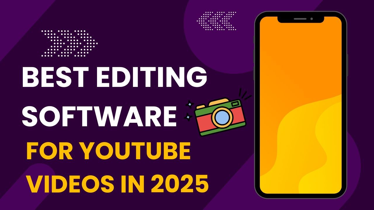 Best Editing Software for YouTube Videos in 2025 Best Editing Software for YouTube Videos in 2025