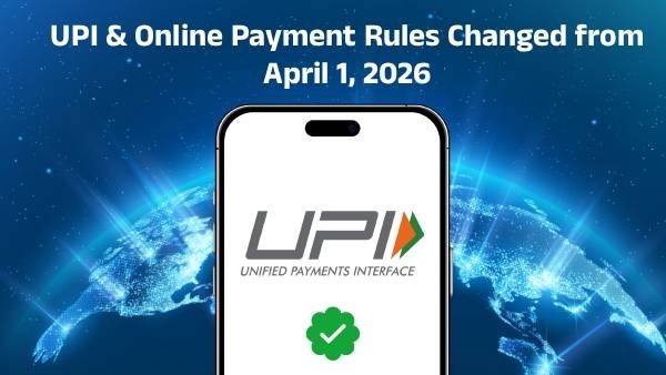 UPI & Online Payment Rules Changed from April 1, 2026
