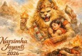 Narasimha Jayanti 2026: Temples, Chants, and the Spirit of Fearlessness