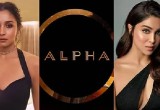 Alpha Teaser Starring Alia Bhatt, Sharvari & Bobby Deol to Release June 10, 2026