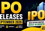 IPO Releases September 2026: Upcoming IPOs, Dates, Price & Listing