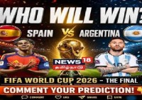 FIFA World Cup 2026 Final: Argentina vs Spain  :: who should win share your comments
