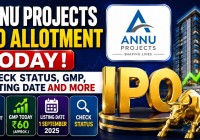 Annu Projects IPO Allotment Today: Check Status, GMP, Listing Date & Estimated Price