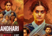 Gandhari: Taapsee Pannu’s Intense Action Thriller to Premiere on Netflix on September 3
