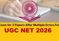 UGC-NET 2026: NTA Announces Re-Exam for 3 Papers After Multiple Errors Found