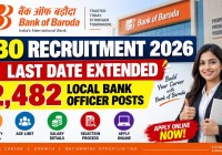Bank of Baroda LBO Recruitment 2026 Last Date Extended: Apply Online for 2,482 Posts