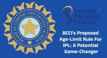 BCCI’s Proposed Age-Limit Rule For IPL: A Potential Game-Changer