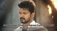 JanaNayagan Theatrical Release Confirmed Amid Piracy Concerns