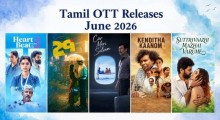 Biggest Tamil OTT Releases – June 2026 :  When and Where to Watch it Online?