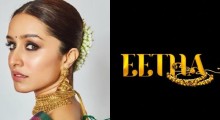 Eetha Biopic: Shraddha Kapoor's Comeback Film Confirmed for August 28, 2026 Release