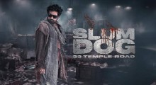 Slumdog – 33 Temple Road Teaser to Drop on June 8