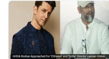 Hrithik Roshan Approached for Laxman Utekar’s Next Film After Chhaava and Eetha