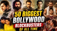 50 Biggest Bollywood Blockbusters of All Time With Box Office Collection