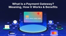 Best Payment Gateway in India: Advantages, Benefits & Features