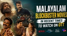 Malayalam Blockbuster Movies in Recent Times to Watch on OTT