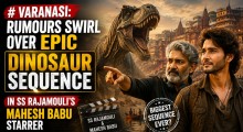 Varanasi: Rumours Swirl Over Epic Dinosaur Sequence in SS Rajamouli’s Mahesh Babu Starrer