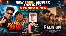 New Tamil Movies Releasing on September 11, 2026: Bang Bang, Reunion and More