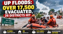 UP Floods: Over 17,500 Evacuated as Floods Hit 26 Districts; Relief Operations Intensify