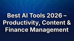 Best AI Tools 2026 – Productivity, Content & Finance Management