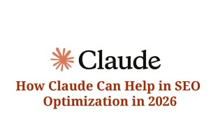 How Claude Can Help in SEO Optimization in 2026