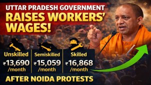 Uttar Pradesh Government Hikes Wages After Noida Protests