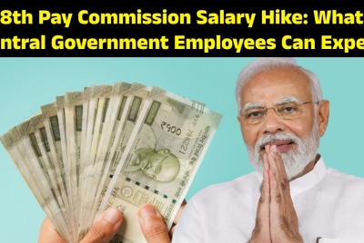 8th Pay Commission Salary Hike: What Central Government Employees Can Expect