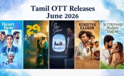 Biggest Tamil OTT Releases – June 2026 :  When and Where to Watch it Online?
