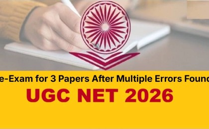 UGC-NET 2026: NTA Announces Re-Exam for 3 Papers After Multiple Errors Found