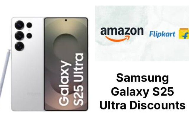 Samsung Galaxy S25 Ultra Discounts on Amazon and Flipkart