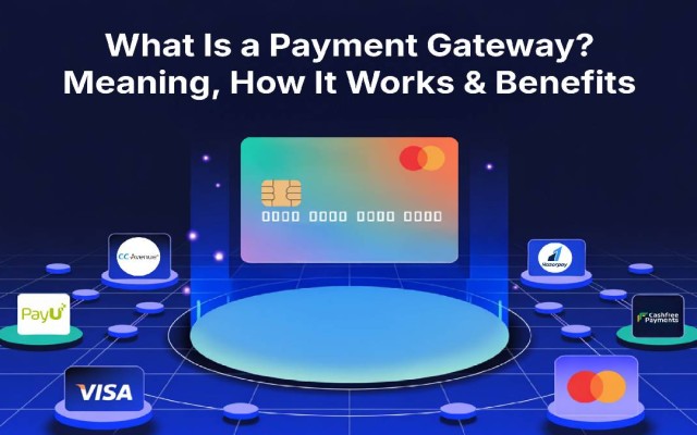 Best Payment Gateway in India: Advantages, Benefits & Features
