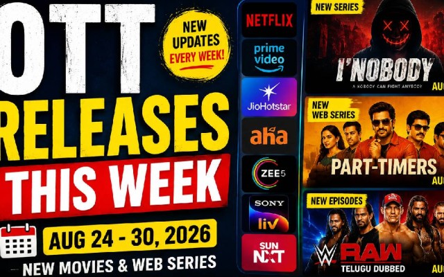 OTT Releases This Week (Aug 22–28, 2026): New Telugu Movies & Web Series