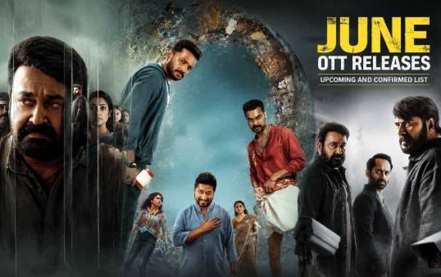 biggest  Malayalam OTT Releases June 2026  : When and Where to Watch it Online?