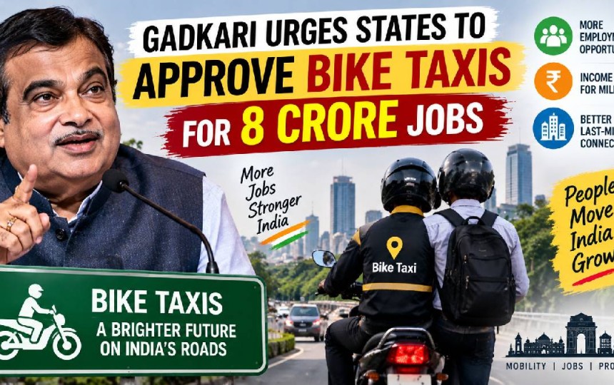 Gadkari Urges States to Approve Bike Taxis, Says Sector Could Create 8 Crore Jobs