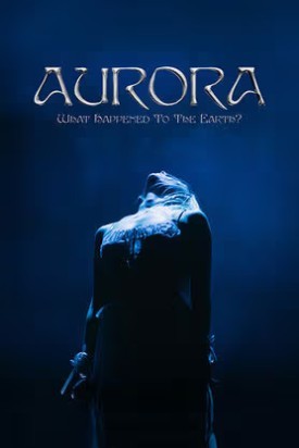 Aurora: What Happened to the Earth?
