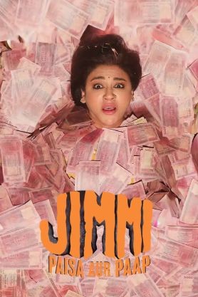 Jimmi: Paisa Aur Paap