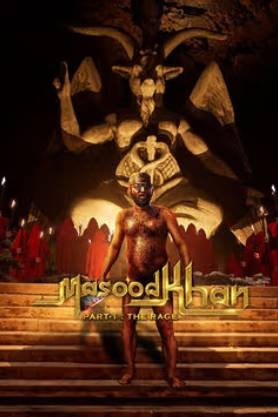 Masood Khan Part‑1: The Rage