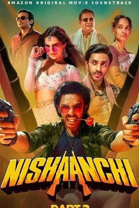 Nishaanchi 2